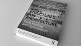 Book Shell Structures for Architecture out now!